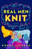 Real Men Knit (eBook, ePUB)