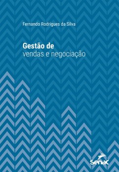 Gestão de vendas e negociação (eBook, ePUB) - Silva, Fernando Rodrigues da