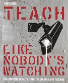 Teach Like Nobody's Watching (eBook, ePUB)
