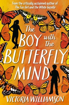 The Boy with the Butterfly Mind (eBook, ePUB) - Williamson, Victoria