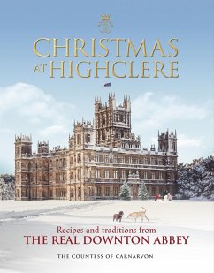 Christmas at Highclere (eBook, ePUB) - Carnarvon, The Countess Of