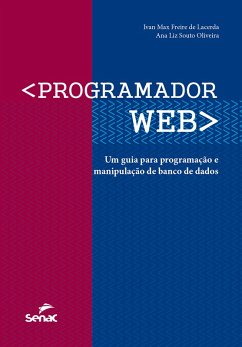 Programador web (eBook, ePUB) - Lacerda, Ivan Max Freire de; Oliveira, Ana Liz Souto de