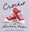 Crochet with London Kaye (eBook, ePUB) - Bild 1