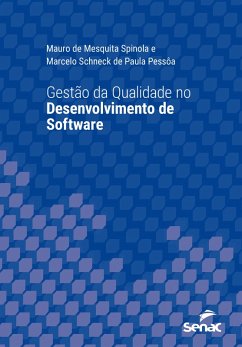 Gestão da qualidade no desenvolvimento de software (eBook, ePUB) - Spinola, Mauro de Mesquita; Pessôa, Marcelo Schneck de Paula