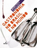 Gastronomia no Brasil e no mundo (eBook, ePUB)