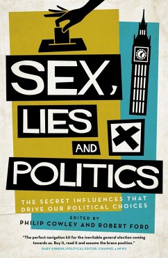 Sex, Lies and Politics (eBook, ePUB) - Cowley, Philip; Ford, Robert