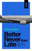 Better Never Than Late (eBook, ePUB)