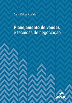 Planejamento de vendas e técnicas de negociação (eBook, ePUB) - Abdalla, Carla Caires