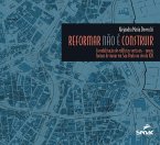 Reformar não é construir (eBook, ePUB)