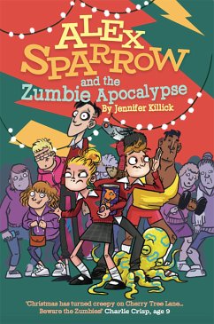 Alex Sparrow and the Zumbie Apocalypse (eBook, ePUB) - Killick, Jennifer