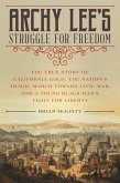 Archy Lee's Struggle for Freedom (eBook, ePUB) Archy Lee's Struggle for Freedom (eBook, ePUB)