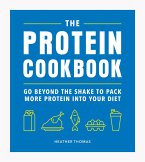 The Protein Cookbook (eBook, ePUB)