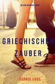Griechischer Zauber (Die Liebe auf Reisen - Band 5) (eBook, ePUB) Griechischer Zauber (Die Liebe auf Reisen - Band 5) (eBook, ePUB)