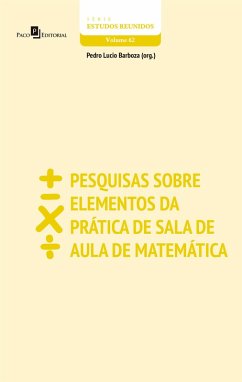 Pesquisas sobre elementos da prática de sala de aula de matemática (eBook, ePUB) - (Org., Pedro Lucio Barboza