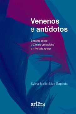 Cover Venenos e Antídotos: Ensaios Sobre a Clínica Junguiana e Mitologia Grega (eBook, ePUB)