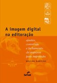 A imagem digital na editoração (eBook, ePUB) A imagem digital na editoração (eBook, ePUB)