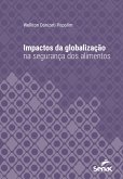 Impactos da globalização na segurança dos alimentos (eBook, ePUB)