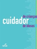 Cuidador de crianças / Cuidador de idosos (eBook, ePUB)
