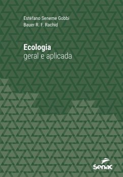 Ecologia geral e aplicada (eBook, ePUB) - Gobbi, Estéfano Seneme; Rachid, Bauer R. F.