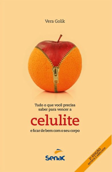 Tudo o que você precisa saber para vencer a celulite e ficar de bem com o seu corpo (eBook, ePUB)
