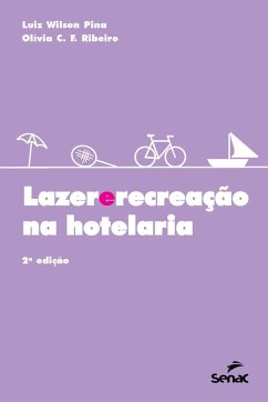 Lazer e recreação na hotelaria (eBook, ePUB) - Pina, Luiz Wilson