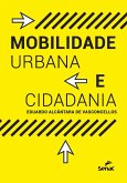 Mobilidade urbana e cidadania (eBook, ePUB) Mobilidade urbana e cidadania (eBook, ePUB)