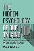 The Hidden Psychology of Our Talking (eBook, ePUB)