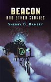 Beacon and Other Stories (eBook, ePUB) Beacon and Other Stories (eBook, ePUB)