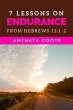 7 Lessons on Endurance: from Hebrews... - Bild 1