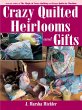Crazy Quilted Heirlooms & Gifts (eBook,... - Bild 1