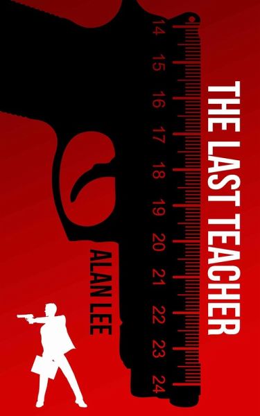 The Last Teacher (eBook, ePUB) The Last Teacher (eBook, ePUB)