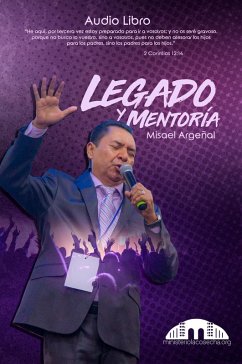 Legado y Mentoria (eBook, ePUB) - Argenal, Misael