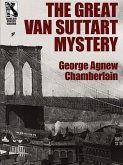 The Great Van Suttart Mystery (eBook, ePUB) The Great Van Suttart Mystery (eBook, ePUB)