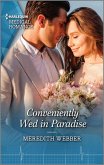 Conveniently Wed in Paradise (eBook, ePUB)