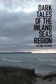 Dark Tales of the Inland Seas Region (eBook, ePUB)