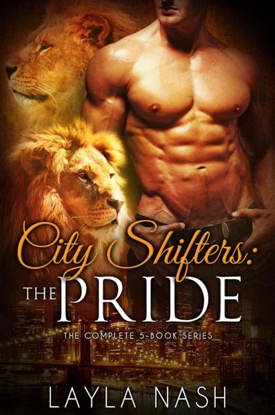 City Shifters: the Pride Complete Series (eBook, ePUB)
