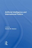 Artificial Intelligence And International Politics (eBook, PDF)