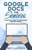 Google Docs for Seniors (eBook, ePUB)