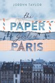 The Paper Girl of Paris (eBook, ePUB)