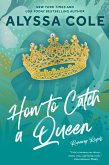 How to Catch a Queen (eBook, ePUB)