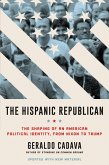 The Hispanic Republican (eBook, ePUB) The Hispanic Republican (eBook, ePUB)