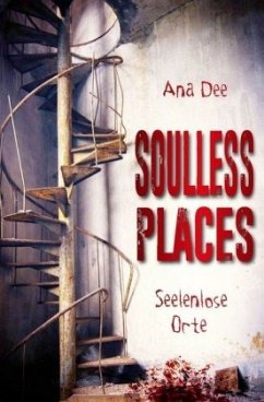 Soulless Places - Dee, Ana