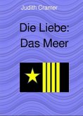Die Liebe: Das Meer (eBook, ePUB)