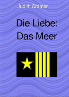 Die Liebe: Das Meer (eBook, ePUB) - Cramer, Judith