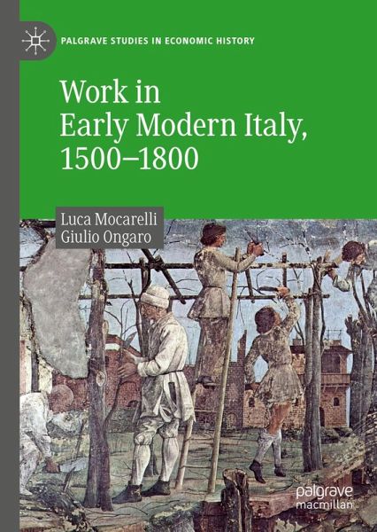 Work in Early Modern Italy, 1500-1800 (eBook, PDF) Work in Early Modern Italy, 1500-1800 (eBook, PDF)