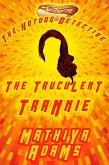 The Truculent Trannie (The Hot Dog Detective - A Denver Detective Cozy Mystery, #20) (eBook, ePUB)