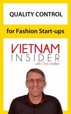 Quality Control for Fashion Start-ups with Chris Walker (Overseas Apparel Production Series, #3) (eBook, ePUB) - Walker, Chris