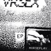 Horseplay Ep