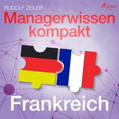Managerwissen kompakt - Frankreich (Ungekürzt) (MP3-Download) - Zeiler, Rudolf