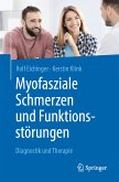 Myofasziale Schmerzen und Funktionsstörungen (eBook, PDF)